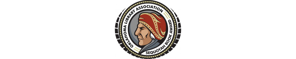 Oklahoma Library Association’s Children’s Sequoyah Book Award