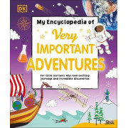 My Encyclopedia of Very Important Adventures: For Little Learners Who Love Exciting Journeys and Incredible Discoveries