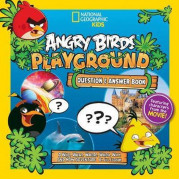 Angry Birds™ Playground - Question and Answer Book: A Who, What, Where, When, Why, and How Adventure