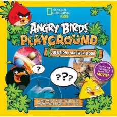 Angry Birds™ Playground - Question and Answer Book: A Who, What, Where, When, Why, and How Adventure