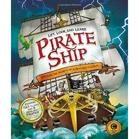 Lift, Look and Learn: Pirate Ship - Uncover the Secrets of a Seadog's Galleon (Including 150 Flaps and 9 Press-out Pirates!) (**有瑕疵商品)