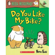 Hello, Hedgehog!™ #1: Do You Like My Bike? (Acorn™ Book)