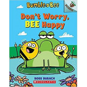 Bumble and Bee #1: Don't Worry, Bee Happy (Acorn™ Book)