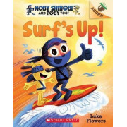 Moby Shinobi and Toby Too! #1: Surf's Up! (Acorn™ Book)