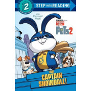 The Secret Life of Pets 2: I Am Captain Snowball! (With Press-out Mask!) (Step Into Reading® Level 2)