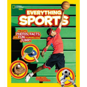 Everything Sport: All the Photos, Facts, and Fun to Make You Jump!