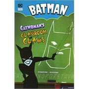 Batman: Catwoman's Classroom of Claws (DC Super Heroes)
