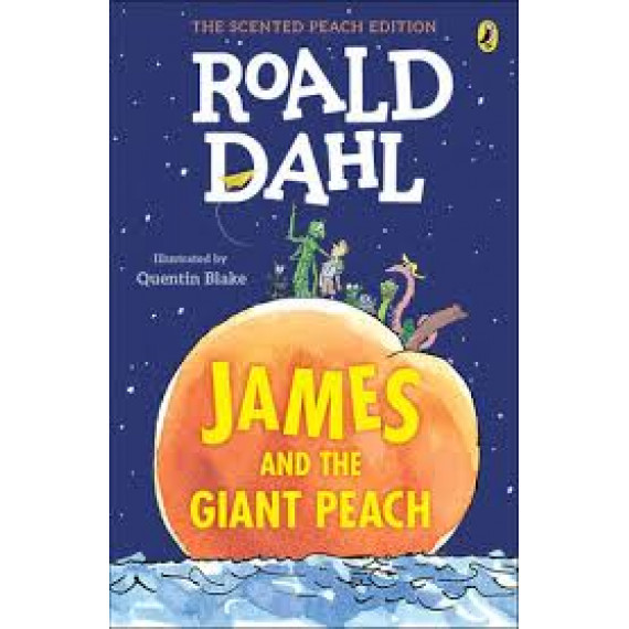 James and the Giant Peach (The Scented Peach Edition)
