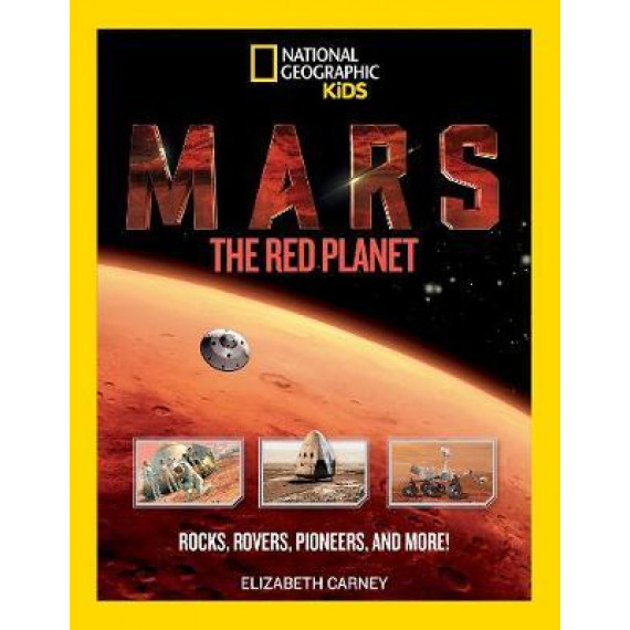Mars - The Red Planet: Rocks, Rovers, Pioneers, and More!