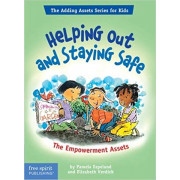 Helping Out and Staying Safe: The Empowerment Assets (The Adding Assets Series for Kids)