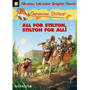 Geronimo Stilton Graphic Novel #15: All for Stilton, Stilton for All!