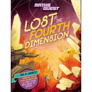 Maths Quest: Lost in the Fourth Dimension - Be a Hero! Create Your Own Adventure and Find Your Way Back to Earth