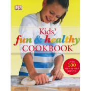 Kids' Fun and Healthy Cookbook: Over 100 Step-by-step Recipes