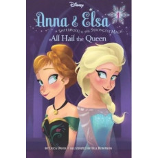 Disney Anna and Elsa Sisterhood Is the Strongest Magic #1: All Hail the Queen