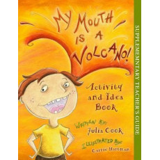 My Mouth Is a Volcano! Activity and Idea Book (Supplementary Teacher's Guide)