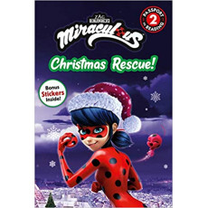 Zag Heroez Miraculous™: Christmas Rescue! (Passport to Reading Level 2)