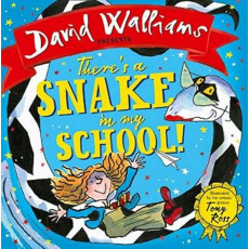 David Walliams Presents: There's a Snake in My School!