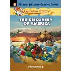 Geronimo Stilton Graphic Novel #1: The Discovery of America