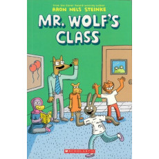 Mr. Wolf's Class: A Graphic Novel
