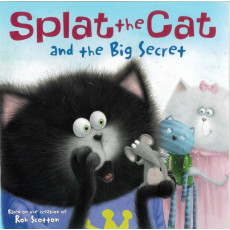 Splat the Cat and the Big Secret