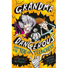 #3 Grandma Dangerous and the Toe of Treachery