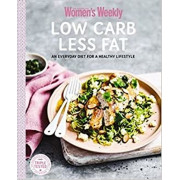 The Australian Women's Weekly - Low Carb Less Fat: An Everyday Diet For a Healthy Lifestyle