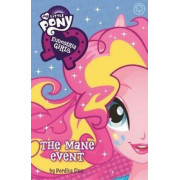 The Mane Event (My Little Pony Equestria Girls Chapter Book)
