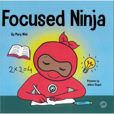 Focused Ninja: A Children’s Book About Increasing Focus and Concentration at Home and School (Ninja Life Hacks Series)  (**有瑕疵商品)