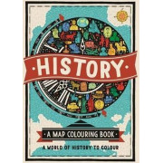 History - A Map Colouring Book: A World of History to Colour