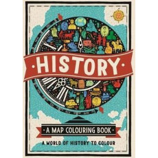 History - A Map Colouring Book: A World of History to Colour
