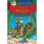 Geronimo Stilton and the Kingdom of Fantasy #8: The Hour of Magic 