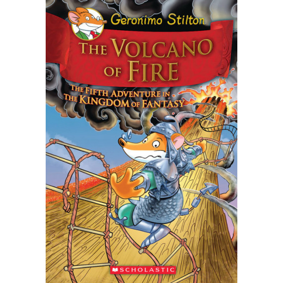 Geronimo Stilton and the Kingdom of Fantasy #5: The Volcano of Fire 