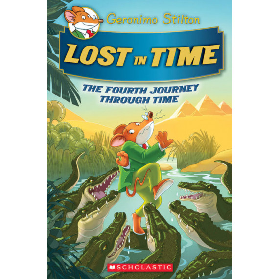 The Journey Through Time #4: Lost in Time (Geronimo Stilton Special Edition) 