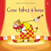 Usborne Phonics Readers: Cow Takes a Bow (21.0 cm * 21.0 cm)