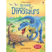 See Inside the World of Dinosaurs (An Usborne Flap Book)