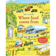 See Inside Where Food Comes From (An Usborne Flap Book)