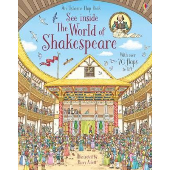 See Inside The World of Shakespeare (An Usborne Flap Book)