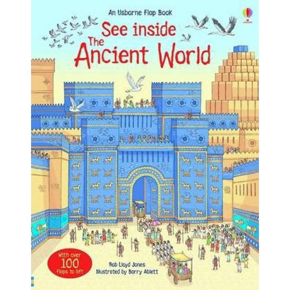 See Inside The Ancient World (An Usborne Flap Book)