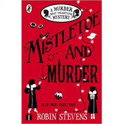 A Murder Most Unladylike Mystery #5: Mistletoe and Murder