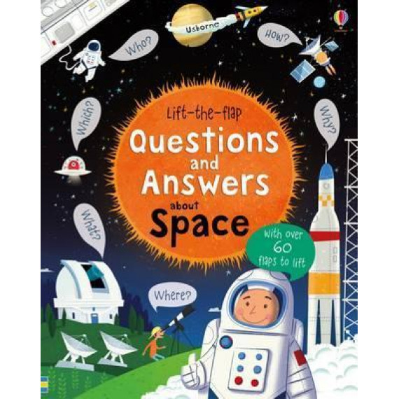 Usborne Lift-the-flap: Questions and Answers about Space