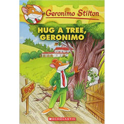 Geronimo Stilton #69: Hug a Tree, Geronimo