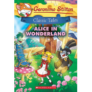 Geronimo Stilton Classic Tales: Alice in Wonderland
