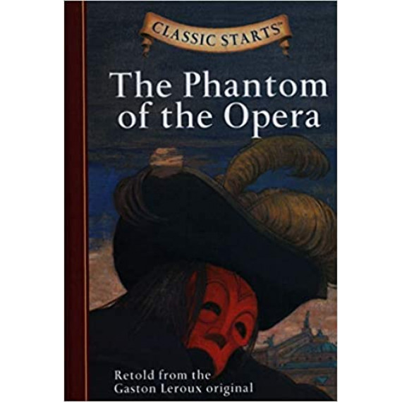 Classic Starts™: The Phantom of the Opera