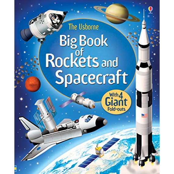 The Usborne Big Book of Rockets and Spacecraft