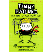 Timmy Failure #4: Sanitized For Your Protection