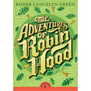 Puffin Classics: The Adventures of Robin Hood