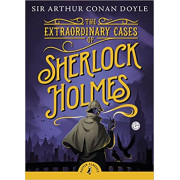 Puffin Classics: The Extraordinary Cases of Sherlock Holmes