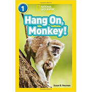 Hang On, Monkey! (National Geographic Kids Readers Level 1) (UK Edition)