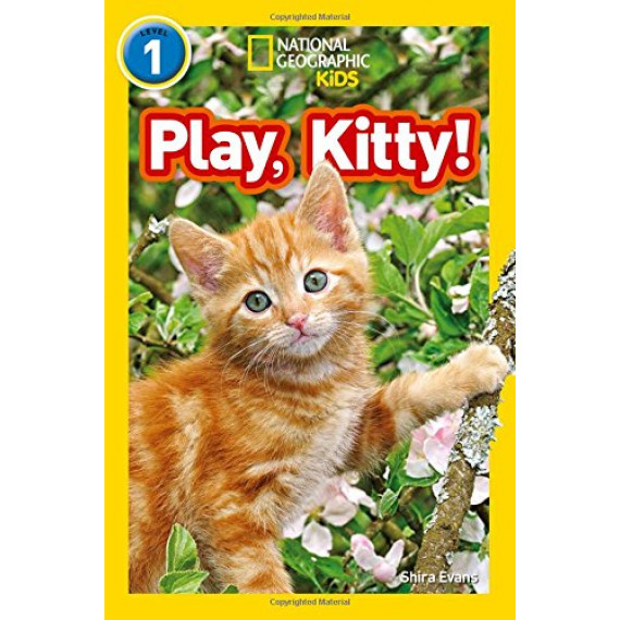 Play, Kitty! (National Geographic Kids Readers Level 1) (UK Edition)