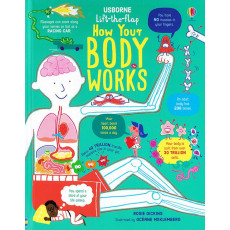 Usborne Lift-the-flap: How Your Body Works